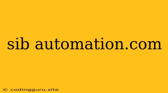 Sib Automation.com