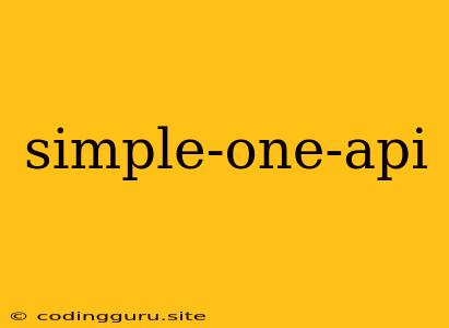 Simple-one-api