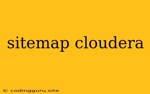 Sitemap Cloudera