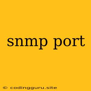 Snmp Port