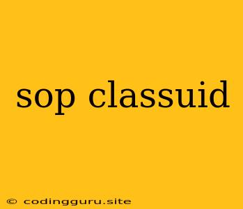 Sop Classuid