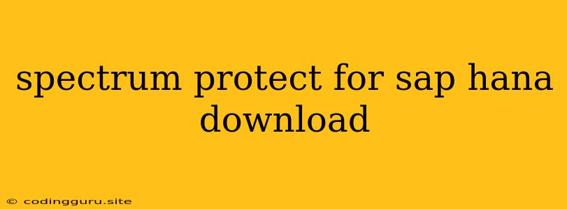 Spectrum Protect For Sap Hana Download