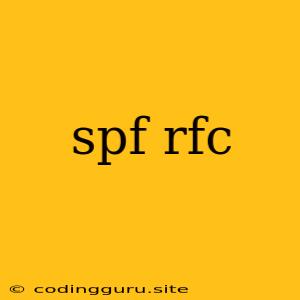 Spf Rfc