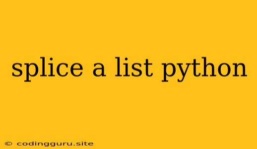 Splice A List Python