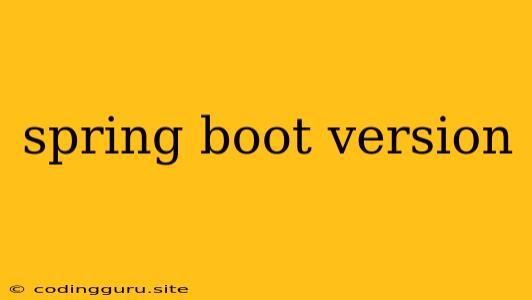 Spring Boot Version