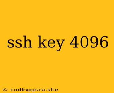 Ssh Key 4096