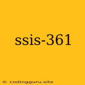 Ssis-361