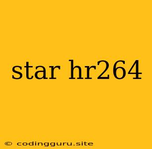 Star Hr264