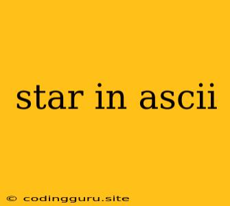 Star In Ascii