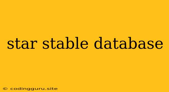 Star Stable Database