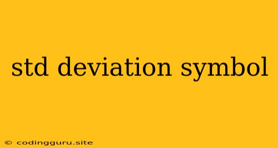 Std Deviation Symbol