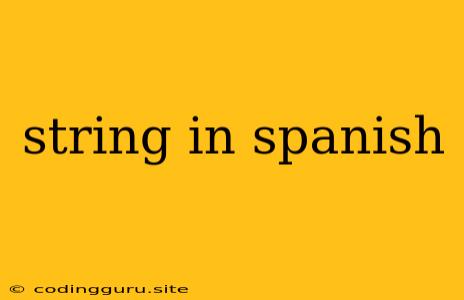 String In Spanish