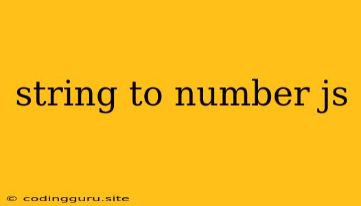 String To Number Js