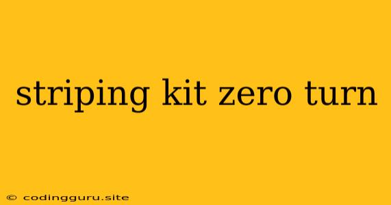 Striping Kit Zero Turn