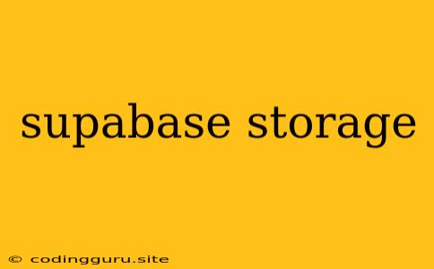 Supabase Storage