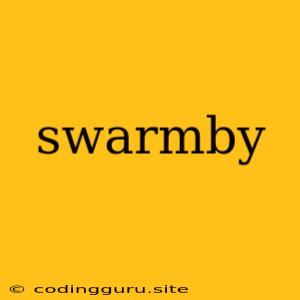 Swarmby