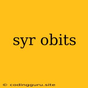 Syr Obits