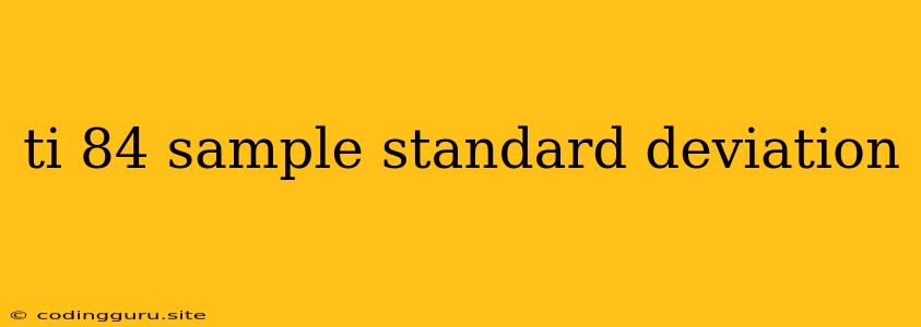 Ti 84 Sample Standard Deviation