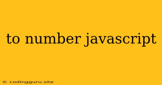 To Number Javascript