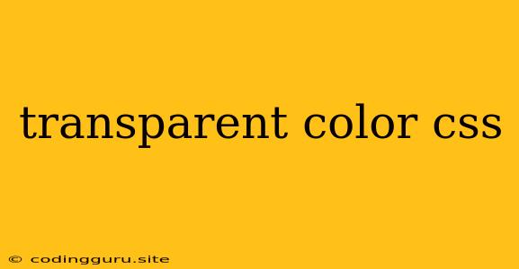 Transparent Color Css