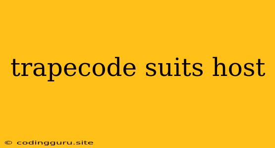 Trapecode Suits Host