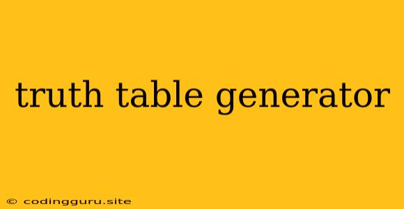 Truth Table Generator