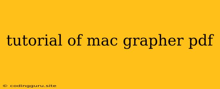 Tutorial Of Mac Grapher Pdf