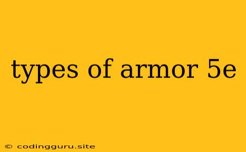 Types Of Armor 5e