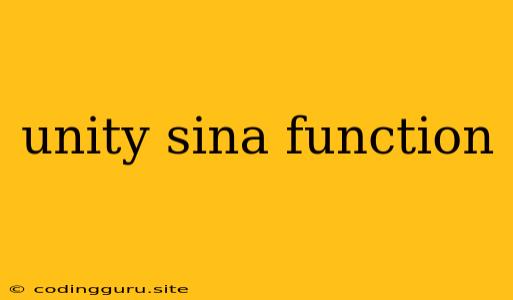 Unity Sina Function