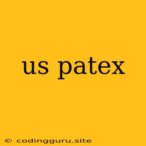 Us Patex