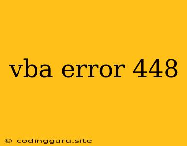 Vba Error 448