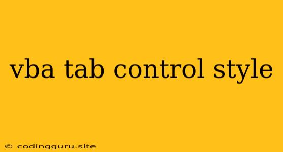 Vba Tab Control Style