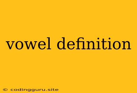 Vowel Definition