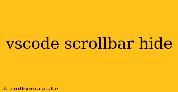 Vscode Scrollbar Hide