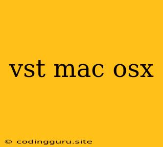 Vst Mac Osx