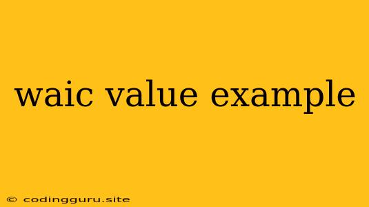 Waic Value Example