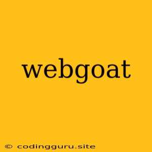 Webgoat