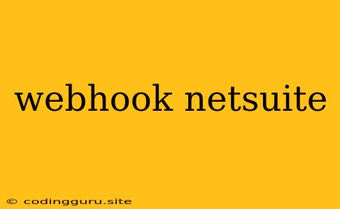 Webhook Netsuite