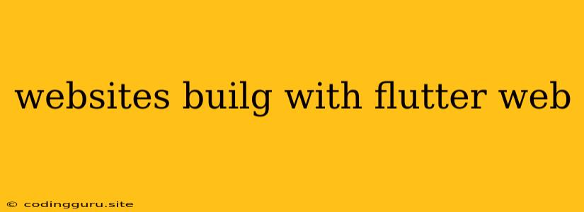 Websites Builg With Flutter Web