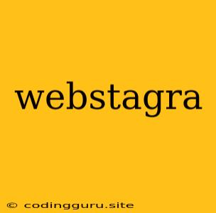 Webstagra