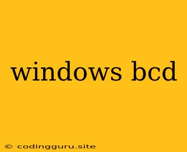 Windows Bcd