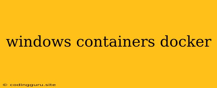 Windows Containers Docker