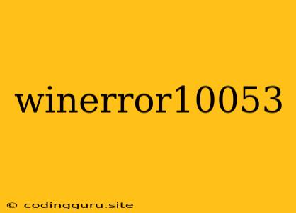 Winerror10053