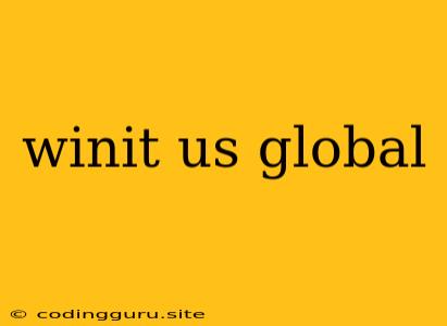 Winit Us Global