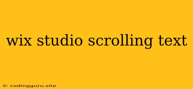 Wix Studio Scrolling Text