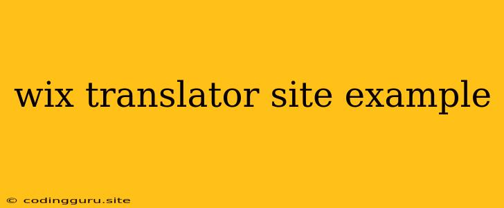 Wix Translator Site Example