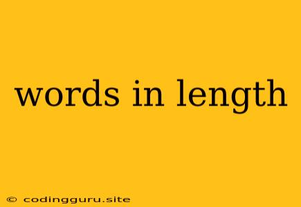 Words In Length