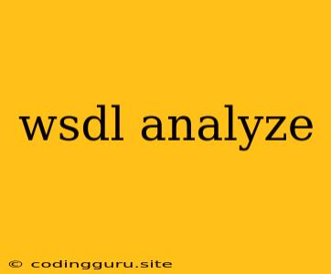 Wsdl Analyze