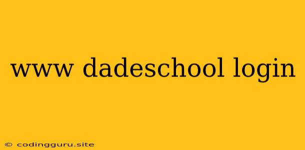 Www Dadeschool Login