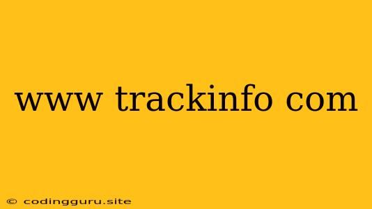 Www Trackinfo Com